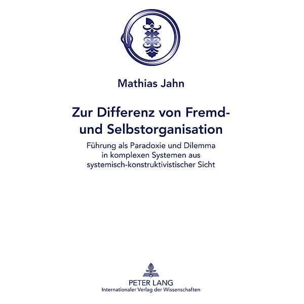 Zur Differenz von Fremd- und Selbstorganisation, Mathias Jahn