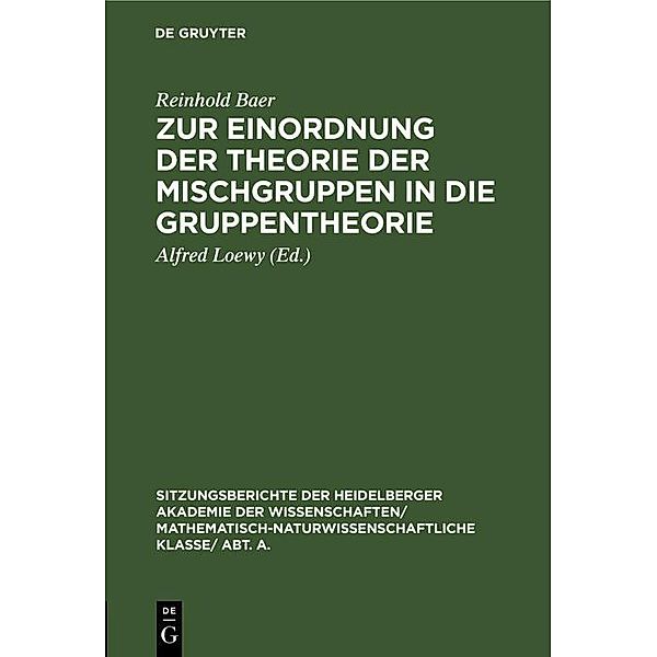 Zur Einordnung der Theorie der Mischgruppen in die Gruppentheorie, Reinhold Baer