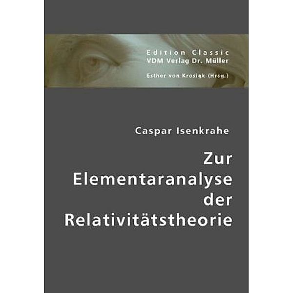 Zur Elementaranalyse der Relativitätstheorie, Caspar Isenkrahe