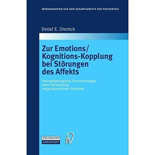 Zur Emotions/Kognitions-Kopplung bei Störungen des Affekts, Detlef E. Dietrich