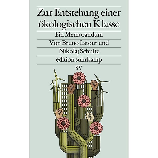 Zur Entstehung einer ökologischen Klasse, Bruno Latour, Nikolaj Schultz