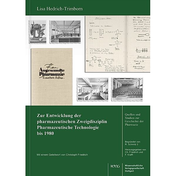 Zur Entwicklung der pharmazeutischen Zweigdisziplin Pharmazeutische Technologie bis 1980, Lisa Hedrich-Trimborn