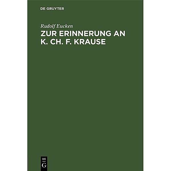 Zur Erinnerung an K. Ch. F. Krause, Rudolf Eucken