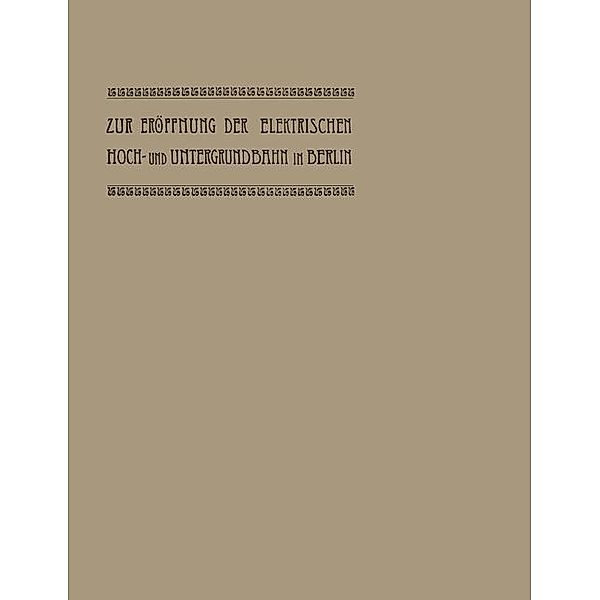 Zur Eröffnung der elektrischen Hoch- und Untergrundbahn in Berlin, Gustav Kemmann