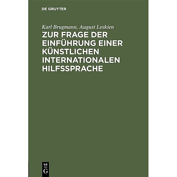 Zur Frage der Einführung einer künstlichen internationalen Hilfssprache, Karl Brugmann, August Leskien