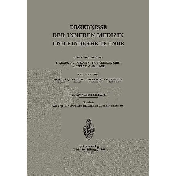 Zur Frage der Entstehung diphtherischer Zirkulationsstörungen / Ergebnisse der Inneren Medizin und Kinderheilkunde, Werner E. Siebert