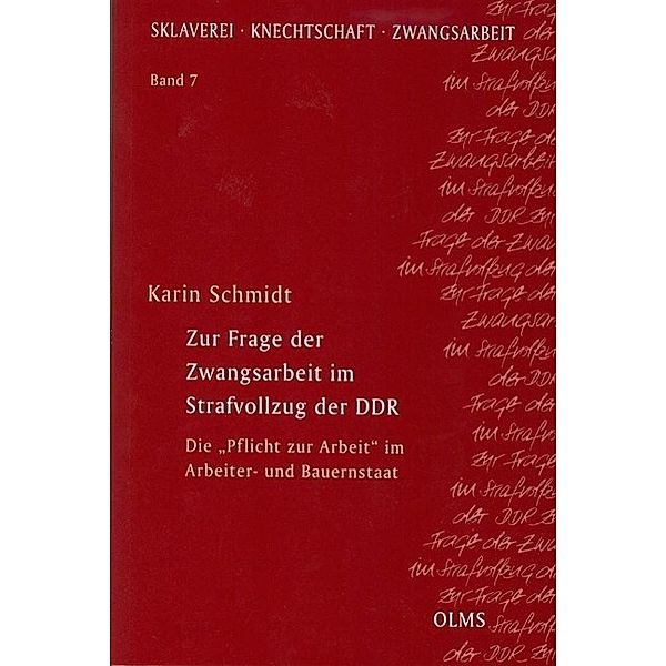 Zur Frage der Zwangsarbeit im Strafvollzug der DDR, Karin Schmidt