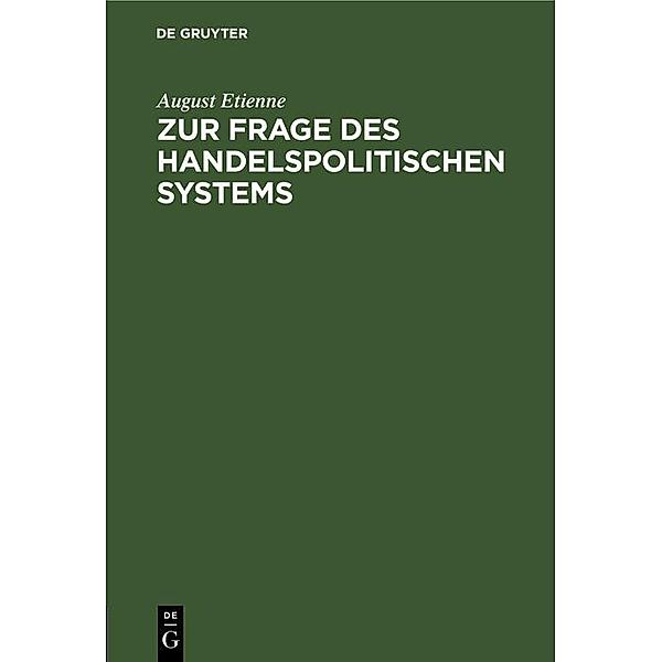 Zur Frage des handelspolitischen Systems, August Etienne