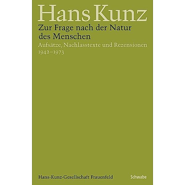 Zur Frage nach der Natur des Menschen, Hans Kunz