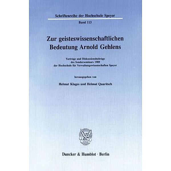 Zur geisteswissenschaftlichen Bedeutung Arnold Gehlens.