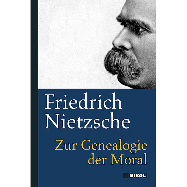 Zur Genealogie der Moral, Friedrich Nietzsche