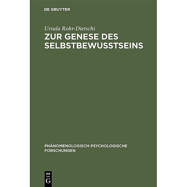 Zur Genese des Selbstbewusstseins, Ursula Rohr-Dietschi