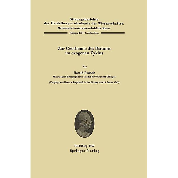 Zur Geochemie des Bariums im exogenen Zyklus / Sitzungsberichte der Heidelberger Akademie der Wissenschaften Bd.1967/68 / 4, Harald Puchelt