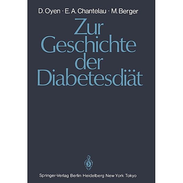 Zur Geschichte der Diabetesdiät, Detlef Oyen, Ernst A. Chantelau, Michael Berger