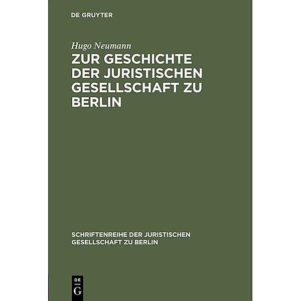Zur Geschichte der Juristischen Gesellschaft zu Berlin (1859-1903), Hugo Neumann