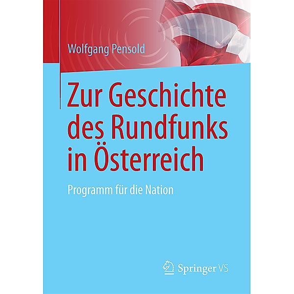 Zur Geschichte des Rundfunks in Österreich, Wolfgang Pensold