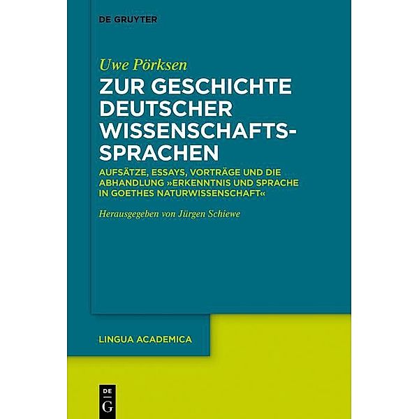 Zur Geschichte deutscher Wissenschaftssprachen / Lingua Academica Bd.5, Uwe Pörksen