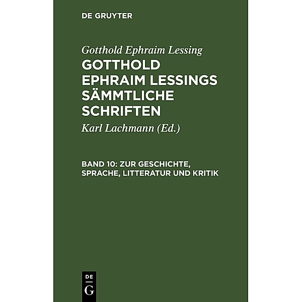 Zur Geschichte, Sprache, Litteratur und Kritik, Gotthold Ephraim Lessing