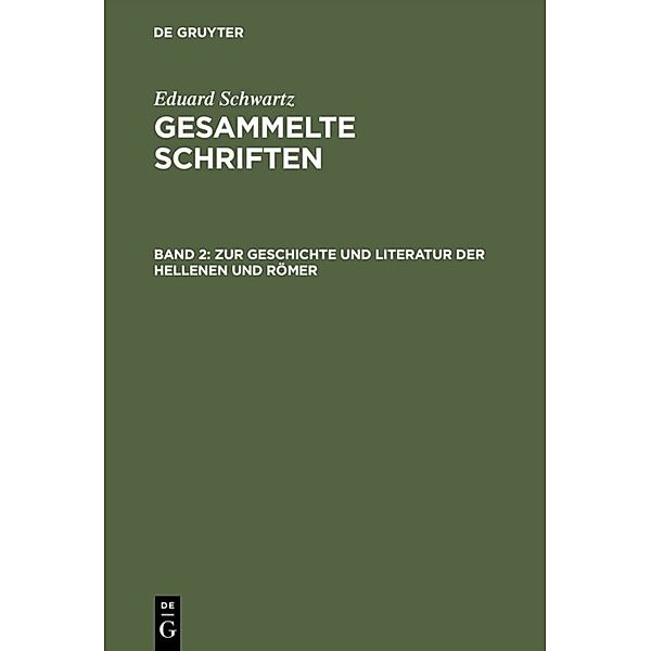 Zur Geschichte und Literatur der Hellenen und Römer, Eduard Schwartz