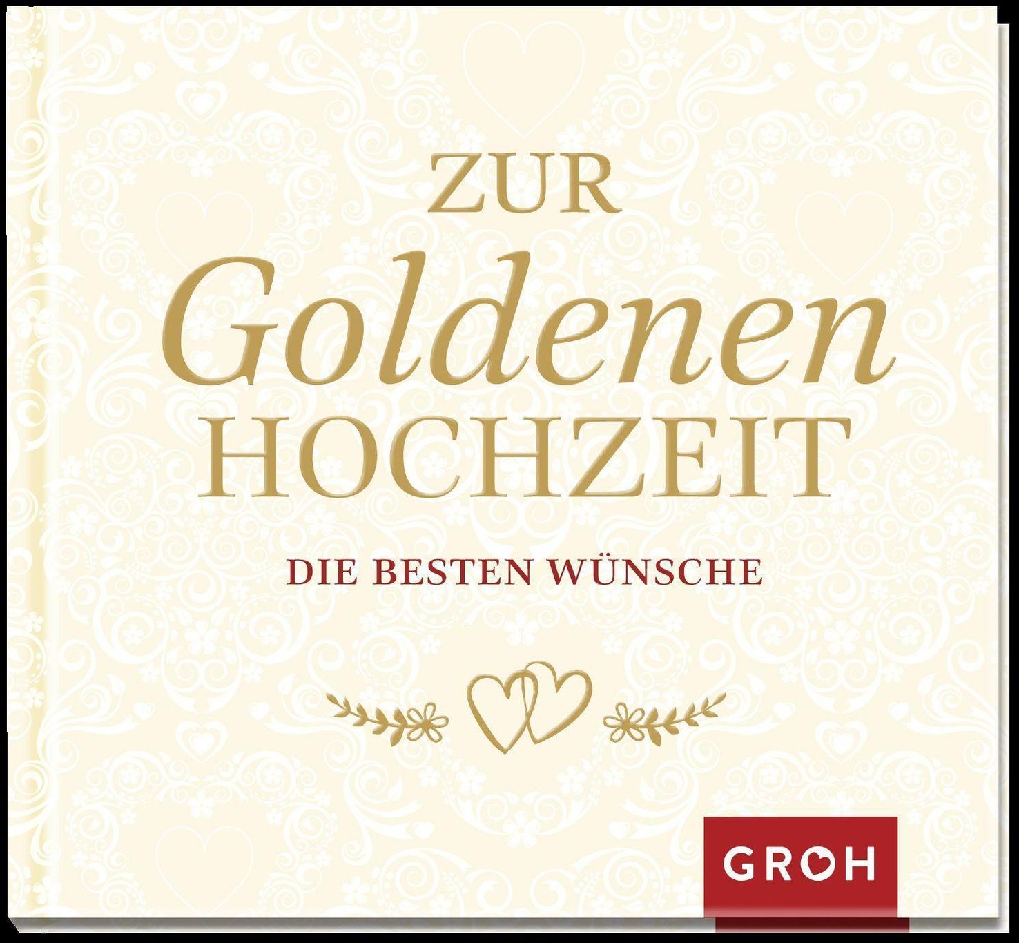 Zur Goldenen Hochzeit die besten Wünsche Buch - Weltbild.at