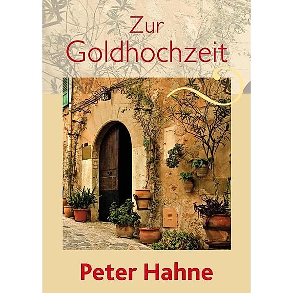 Zur Goldhochzeit, Peter Hahne
