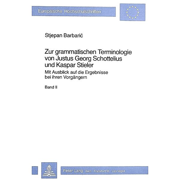 Zur grammatischen Terminologie von Justus Georg Schottelius und Kaspar Stieler, Stjepan Barbari