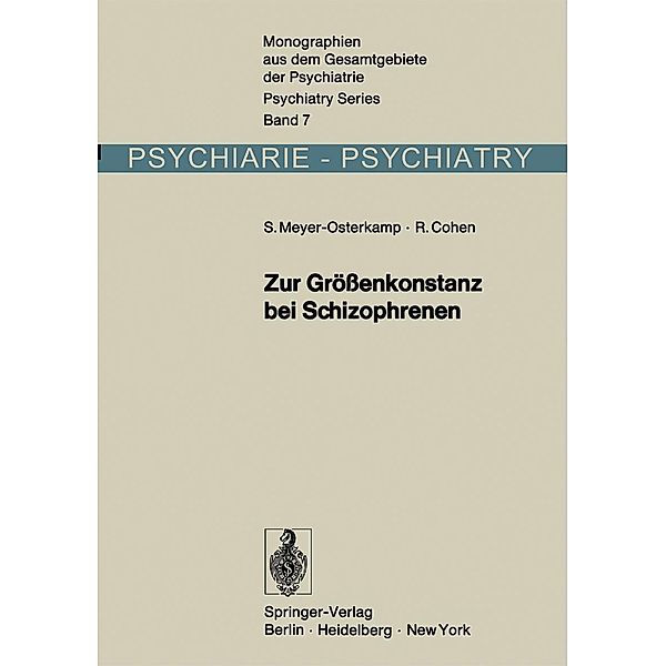 Zur Größenkonstanz bei Schizophrenen / Monographien aus dem Gesamtgebiete der Psychiatrie Bd.7, Susanne Meyer-Osterkamp, Rudolf Cohen