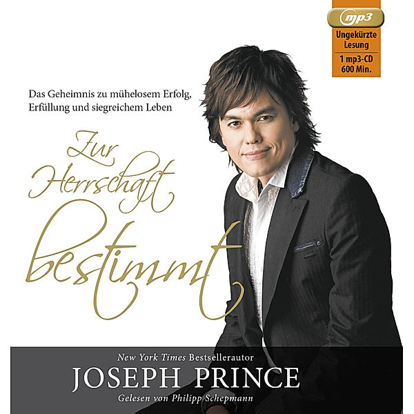 Zur Herrschaft bestimmt,Audio-CD, MP3, Joseph Prince