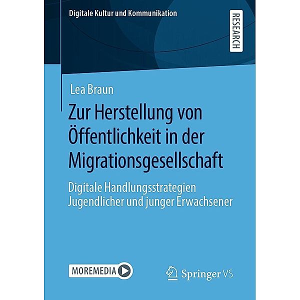 Zur Herstellung von Öffentlichkeit in der Migrationsgesellschaft / Digitale Kultur und Kommunikation Bd.8, Lea Braun