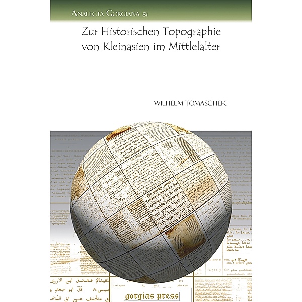 Zur Historischen Topographie von Kleinasien im Mittlelalter, Wilhelm Tomaschek