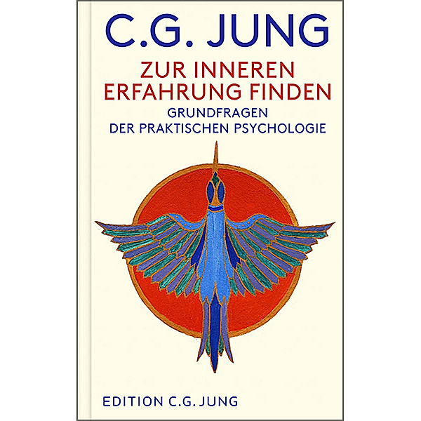 Zur inneren Erfahrung finden, C. G. Jung