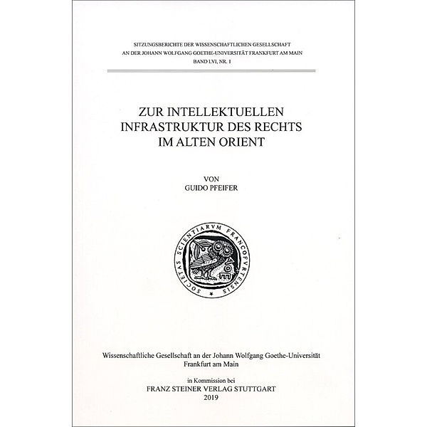 Zur intellektuellen Infrastruktur des Rechts im Alten Orient, Guido Pfeifer