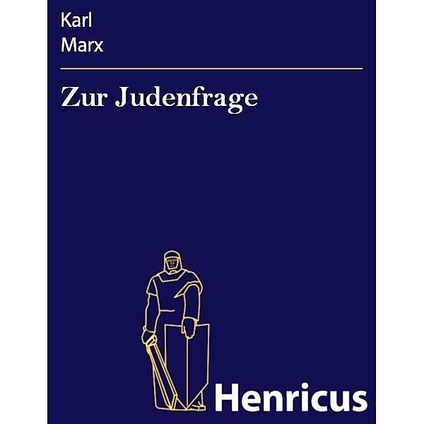 Zur Judenfrage, Karl Marx