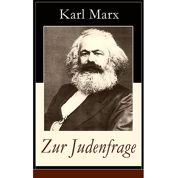 Zur Judenfrage, Karl Marx