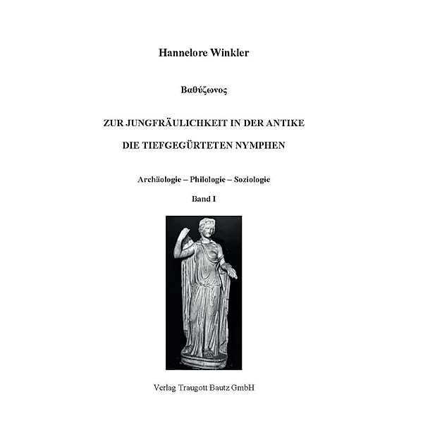 Zur Jungfräulichkeit in der Antike, Hannelore Winkler