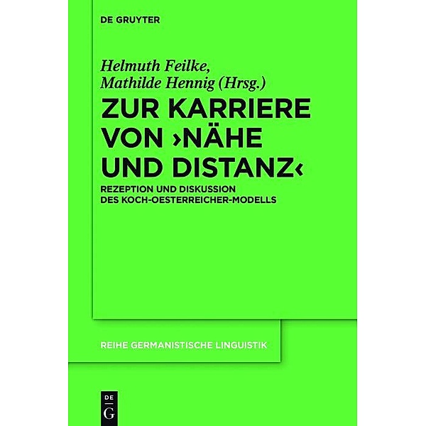 Zur Karriere von >Nähe und Distanz< / Reihe Germanistische Linguistik Bd.306