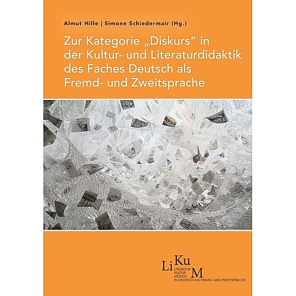 Zur Kategorie Diskurs in der Kultur- und Literaturdidaktik des Faches Deutsch als Fremd- und Zweitsprache