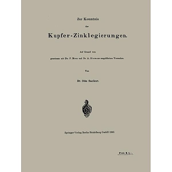 Zur Kenntnis der Kupfer-Zinklegierungen, Otto Sackur, P. Mauz, A. Siemens