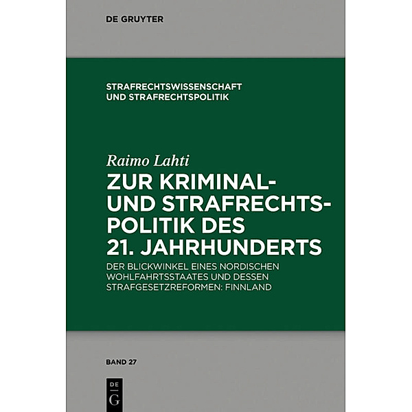 Zur Kriminal- und Strafrechtspolitik des 21. Jahrhunderts, Raimo Lahti