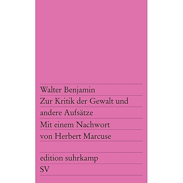 Zur Kritik der Gewalt und andere Aufsätze, Walter Benjamin