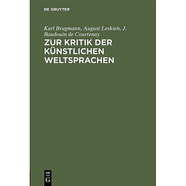 Zur Kritik der künstlichen Weltsprachen, Karl Brugmann, August Leskien, J. Baudouin de Courtenay