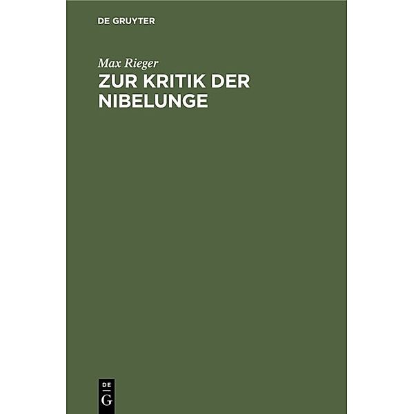 Zur Kritik der Nibelunge, Max Rieger