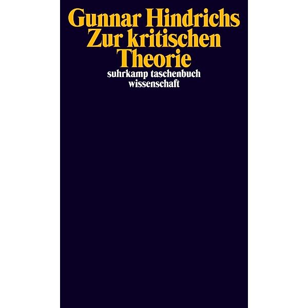 Zur kritischen Theorie, Gunnar Hindrichs