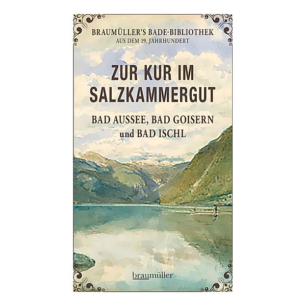 Zur Kur im Salzkammergut, Julius Löcker