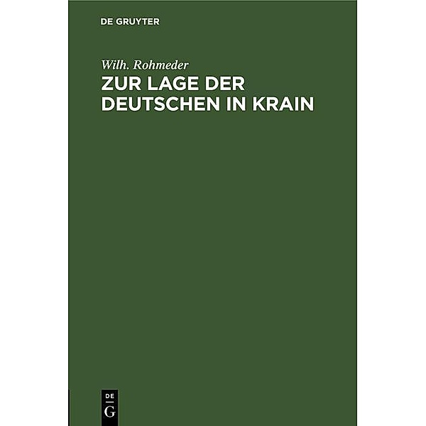 Zur Lage der Deutschen in Krain / Jahrbuch des Dokumentationsarchivs des österreichischen Widerstandes, Wilh. Rohmeder