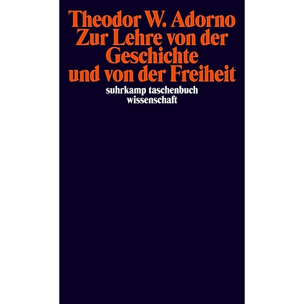 Zur Lehre von der Geschichte und von der Freiheit, Theodor W. Adorno