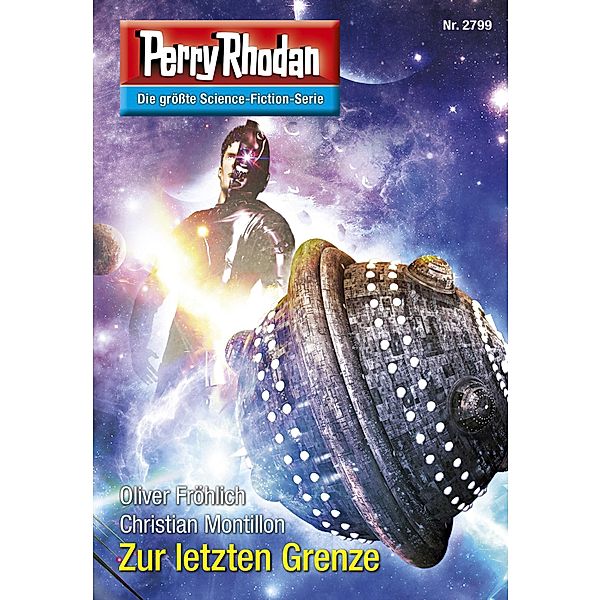 Zur letzten Grenze (Heftroman) / Perry Rhodan-Zyklus Das Atopische Tribunal Bd.2799, Oliver Fröhlich, Christian Montillon