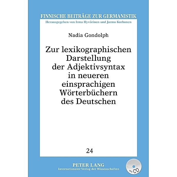 Zur lexikographischen Darstellung der Adjektivsyntax in neueren einsprachigen Wörterbüchern des Deutschen, Nadia Gondolph