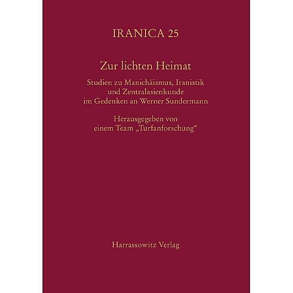 Zur lichten Heimat / Iranica Bd.25