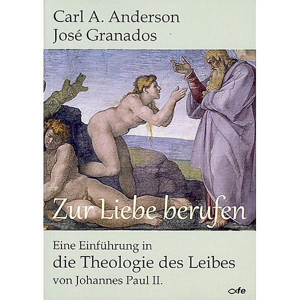 Zur Liebe berufen, Carl A. Anderson, José Granados